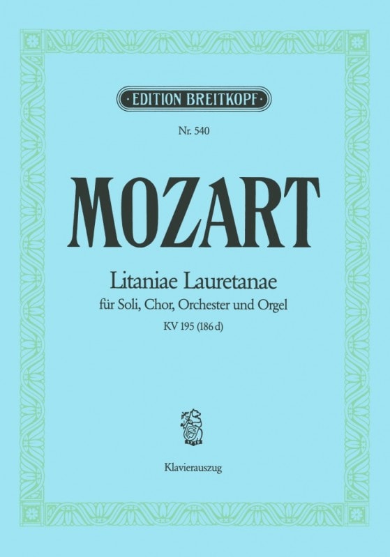 Mozart: Litaniae Lauretanae BMV in D (K195) published by Breitkopf - Vocal Score