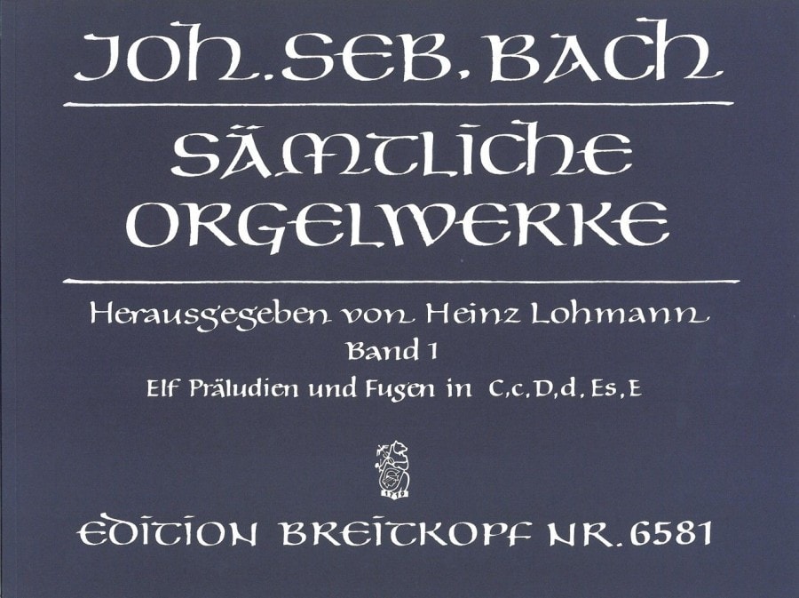 Bach: Complete Organ Works Volume 1 published by Breitkopf