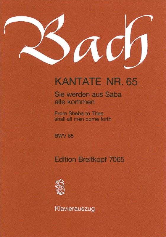 Bach: Cantata 65 (Sie werden aus Saba alle kommen) published by Breitkopf - Vocal Score