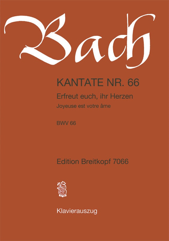 Bach: Cantata 66 (Erfreuet euch, ihr Herzen) published by Breitkopf - Vocal Score