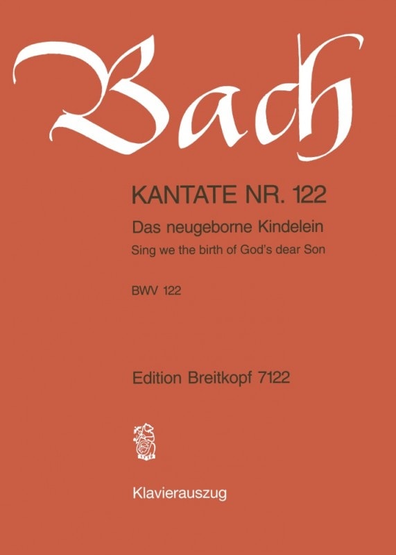 Bach: Cantata 122 (Das neugeborne Kindelein) published by Breitkopf  - Vocal Score
