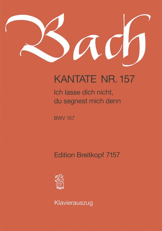Bach: Cantata 157 (Ich lasse dich nicht) published by Breitkopf - Vocal Score