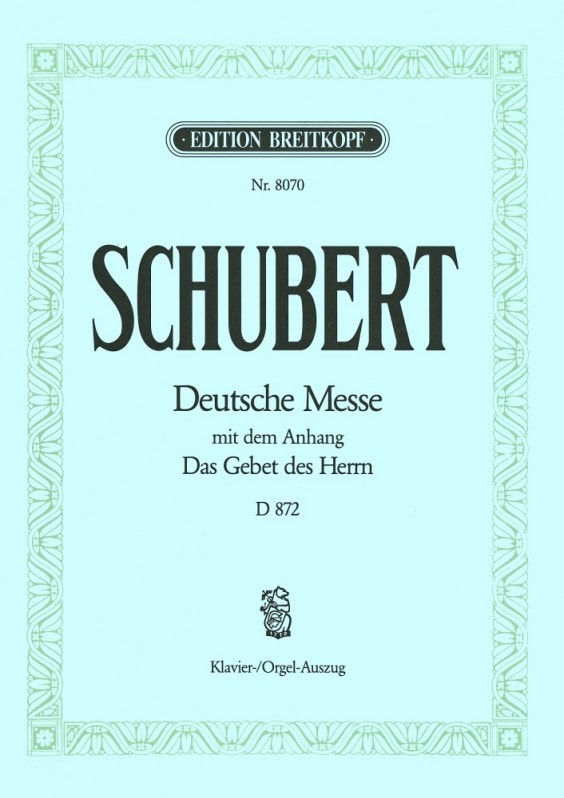 Schubert: German Mass (D872) published by Breitkopf - Vocal Score