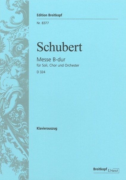 Schubert: Messe in Bb (D324) published by Breitkopf - Vocal Score