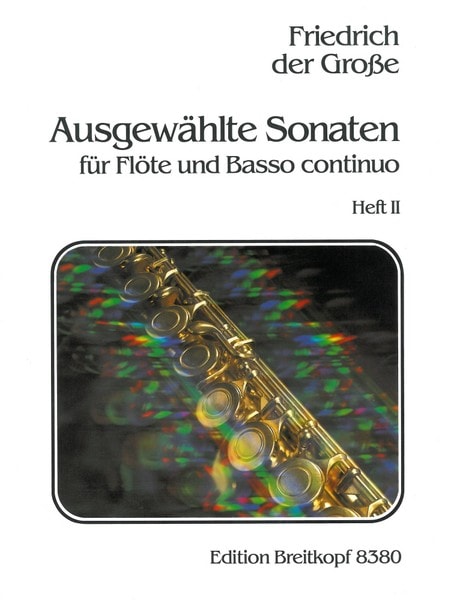 Friedrich der Grosse: Selected Sonatas Volume 2 for Flute published by Breitkopf