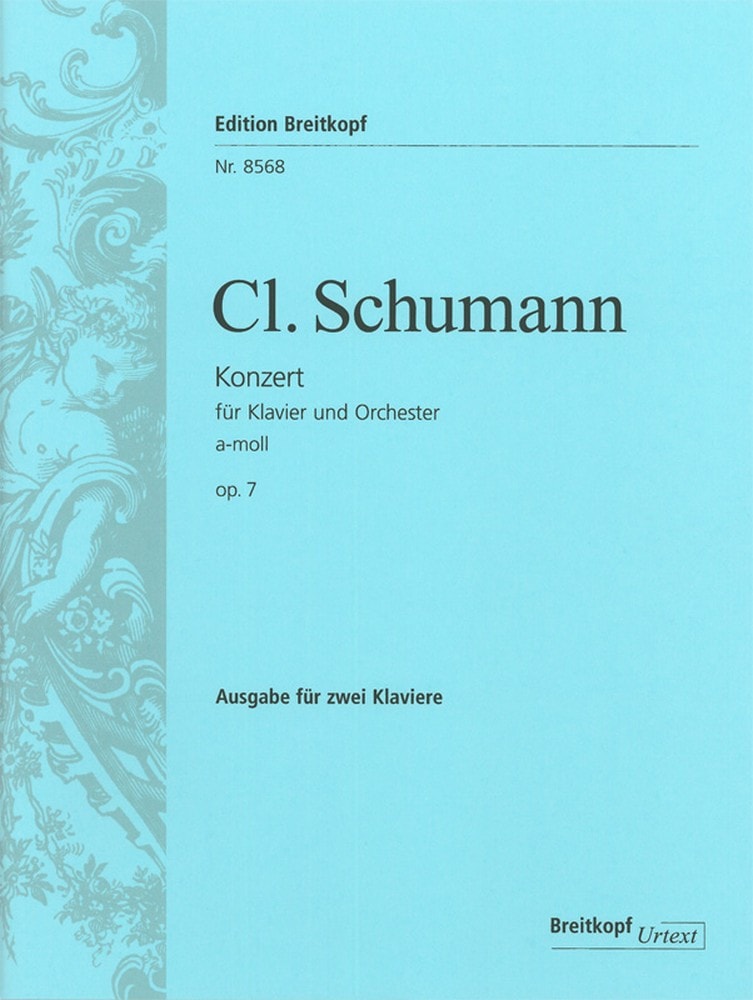 Schumann: Piano Concerto In A Minor Opus 7 published by Breitkopf