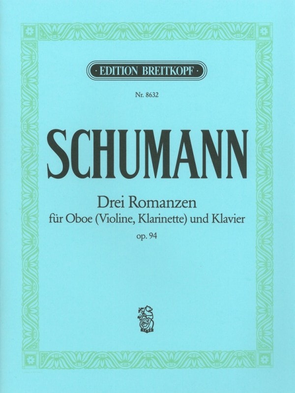 Schumann: 3 Romances Opus 94 for Oboe published by Breitkopf