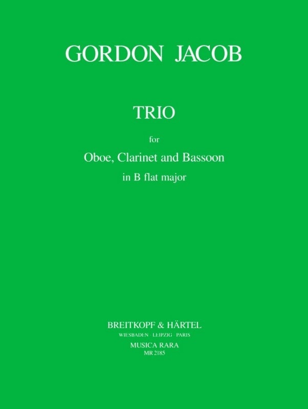 Jacob: Trio for Oboe, Clarinet and Bassoon in Bb published by Breitkopf