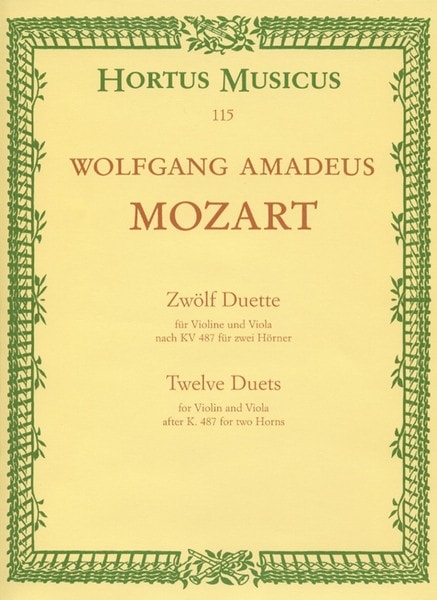 Mozart: 12 Duets K487 (originally for 2 horns) for Violin and Viola published by Barenreiter