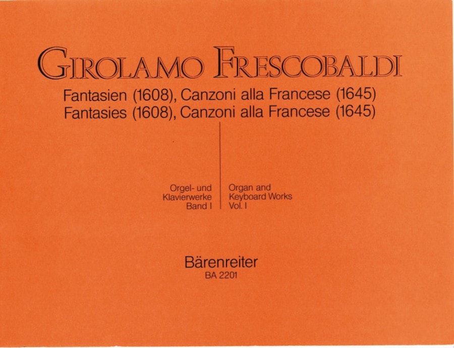 Frescobaldi: Organ and Piano Works Volume 1 published by Barenreiter