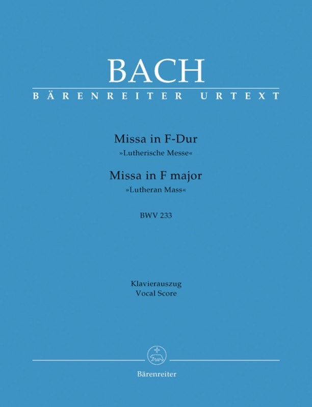 Bach: Lutheran Mass in F (BWV 233) published by Barenreiter Urtext - Vocal Score