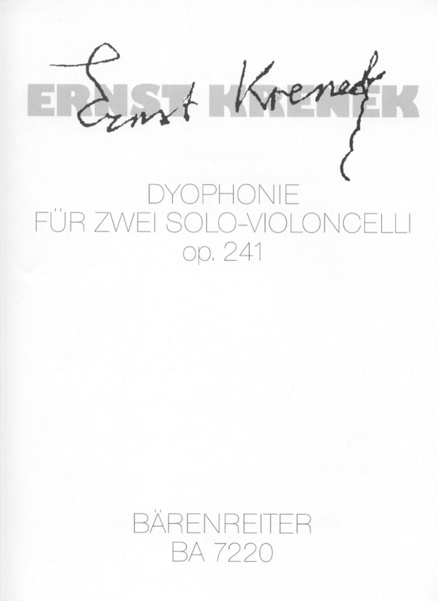 Krenek: Dyophonie Opus 241 (1988) for Cellos published by Barenreiter