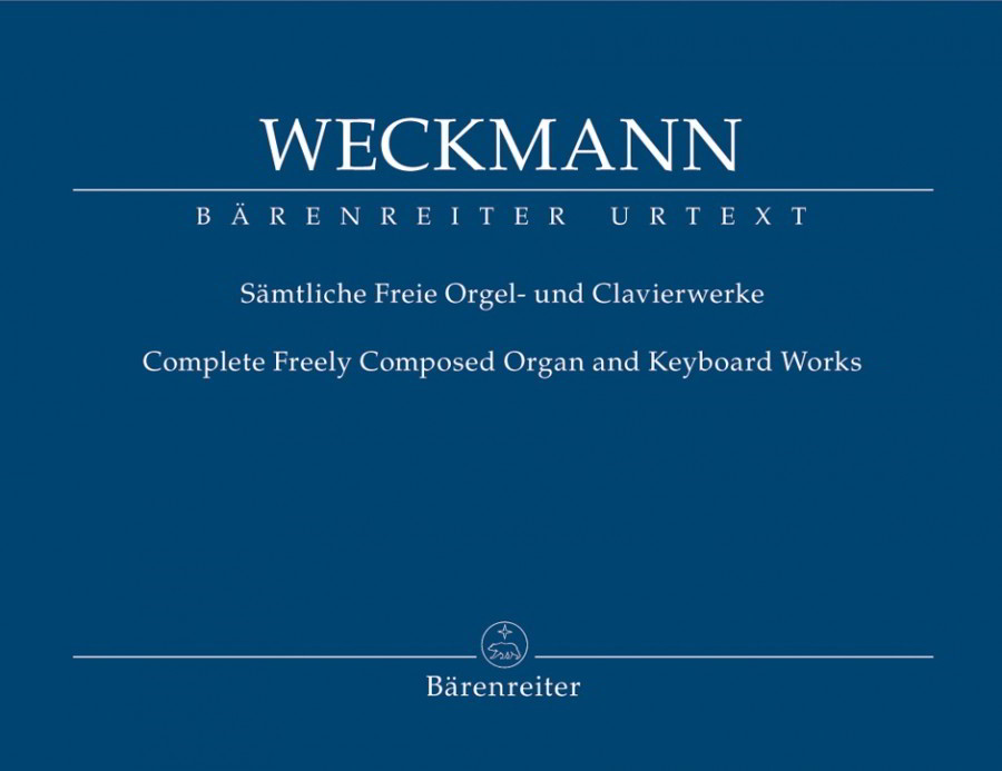 Weckmann: Complete Free Organ and Keyboard Works published by Barenreiter