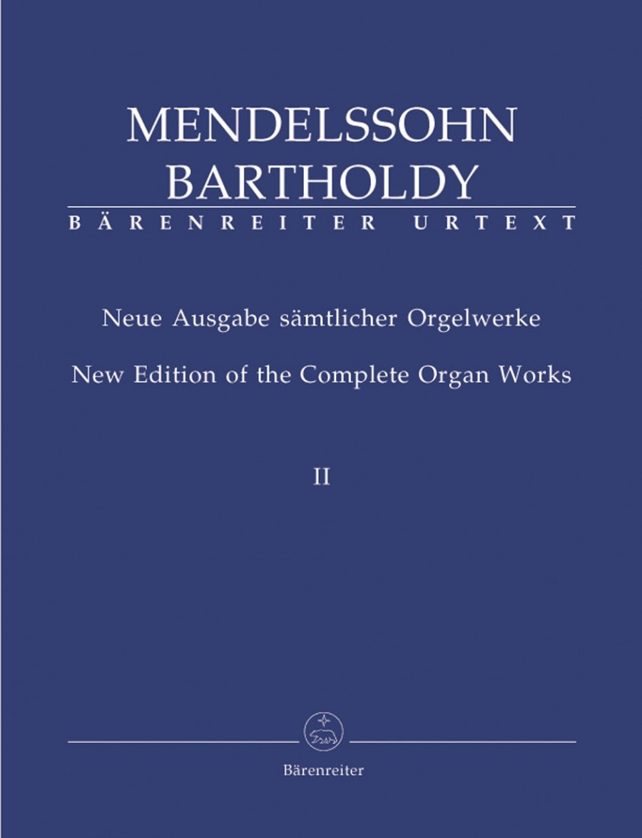 Mendelssohn: Complete Organ Works Volume 2 published by Barenreiter