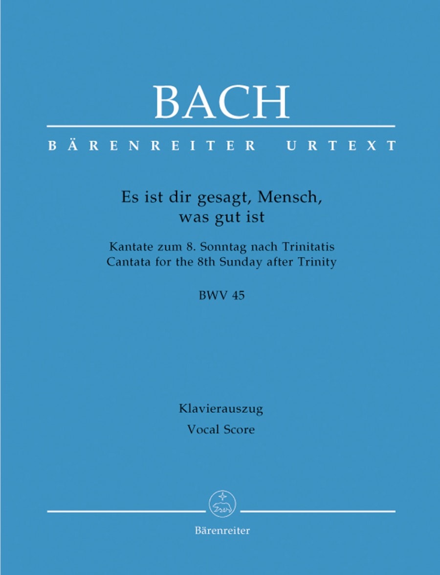 Bach: Cantata No 45: Es ist dir gesagt, Mensch (BWV 45) published by Barenreiter Urtext - Vocal Score