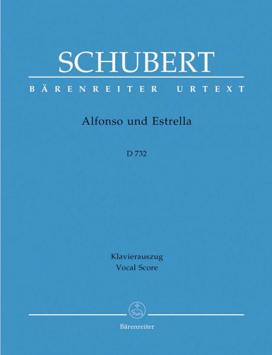 Schubert: Alfonso und Estrella (D732) (complete opera) published by Barenreiter Urtext - Vocal Score