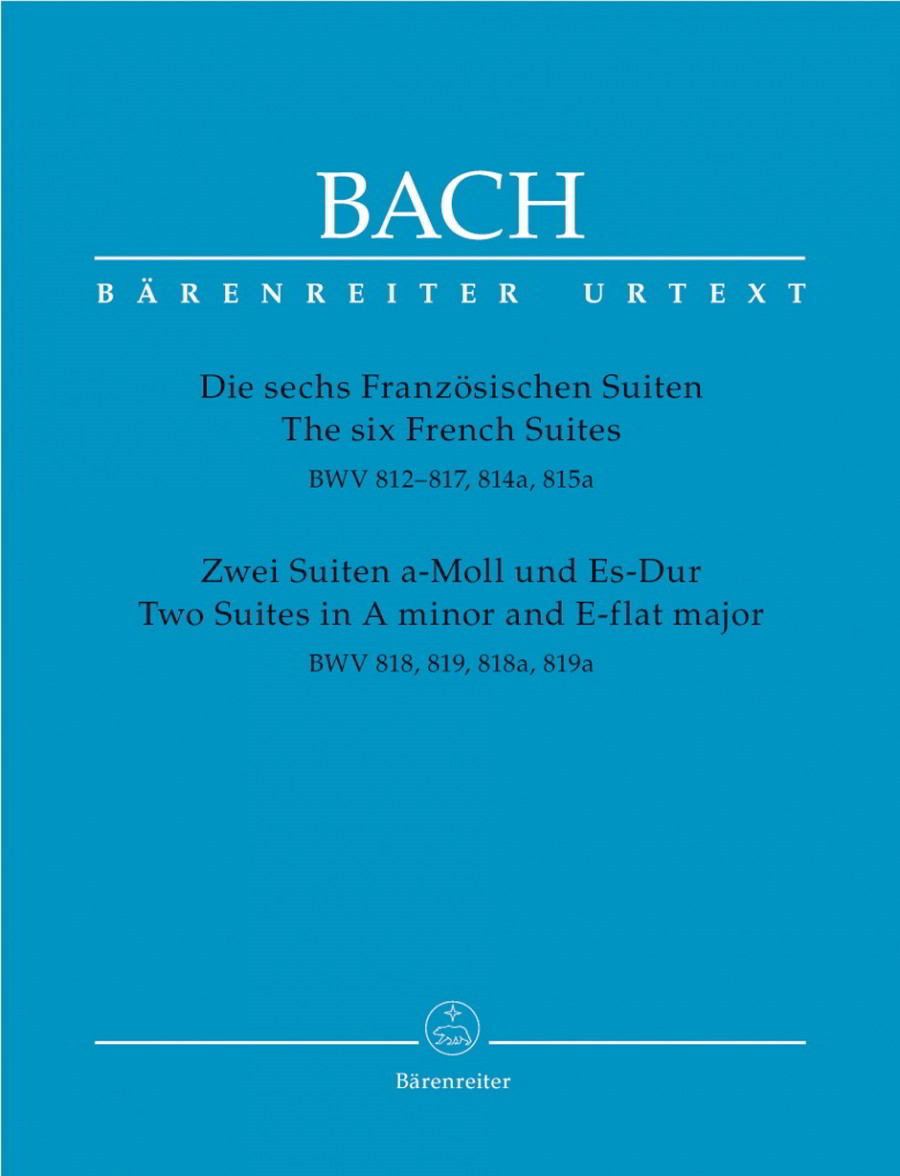 Bach: Complete French Suites for Piano published by Barenreiter