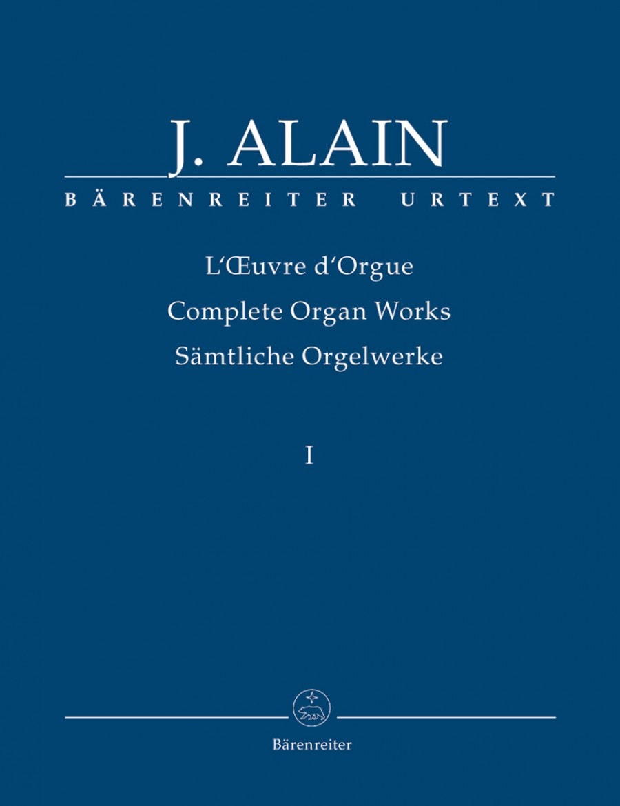 Alain: Complete Organ Works Volume 1 published by Barenreiter
