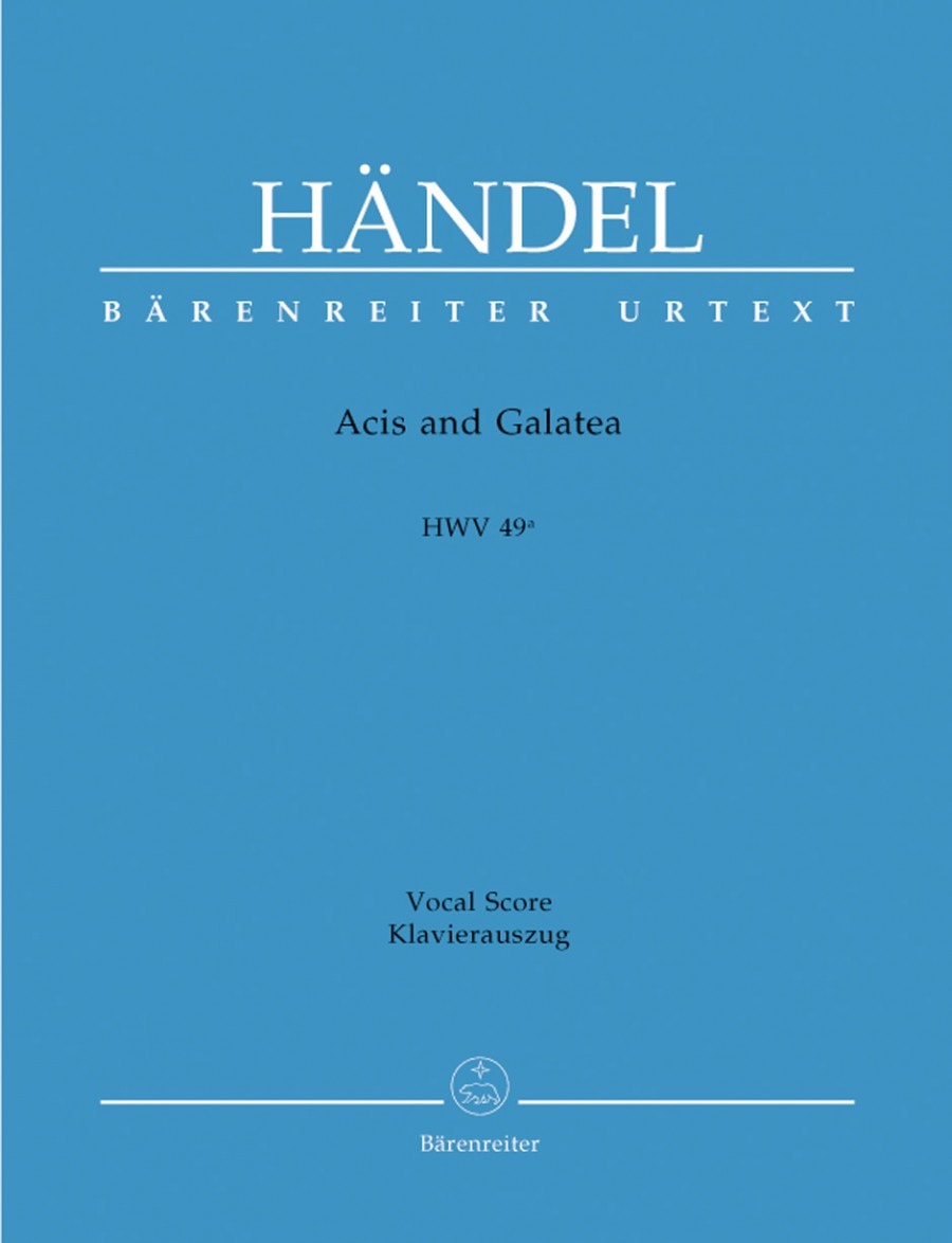 Handel: Acis and Galatea (HWV 49a) published by Barenreiter Urtext - Vocal Score