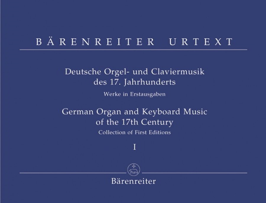 German Organ and Keyboard Music of the 17th Century Volume I published by Barenreiter