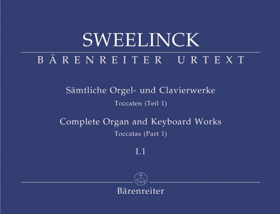 Sweelinck: Organ and Keyboard Works Volume I.1 published by Barenreiter