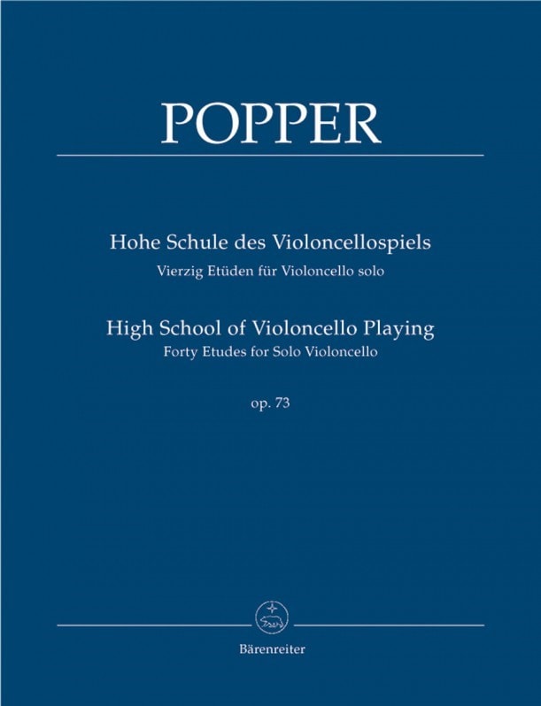 Popper: High School of Cello Playing. 40 Studies Opus 73 published by Barenreiter