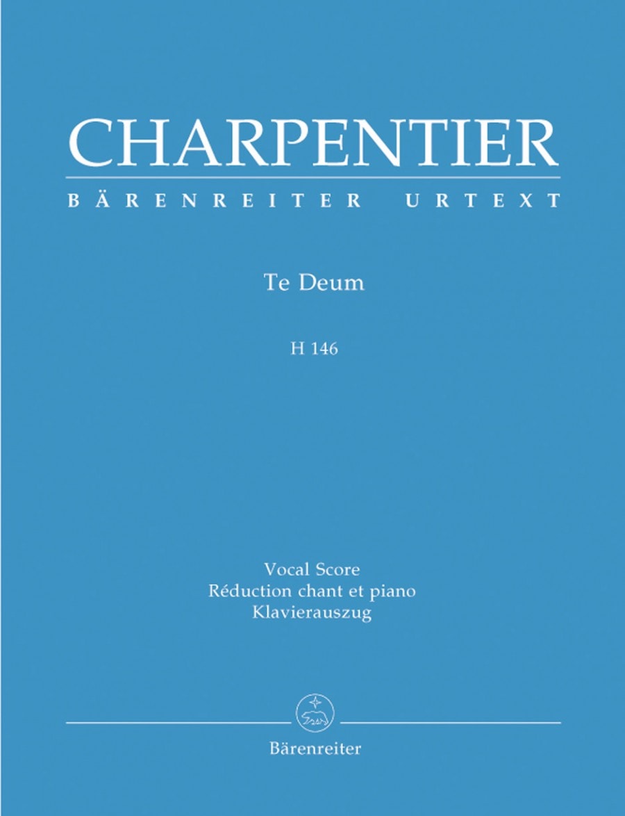 Charpentier: Te Deum H 146 published by Barenreiter Urtext - Vocal Score