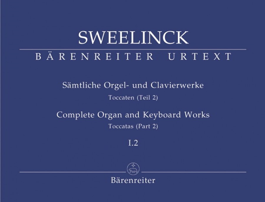 Sweelinck: Organ and Keyboard Works Volume I.2 published by Barenreiter