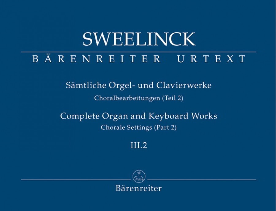 Sweelinck: Organ and Keyboard Works Volume III.2 published by Barenreiter