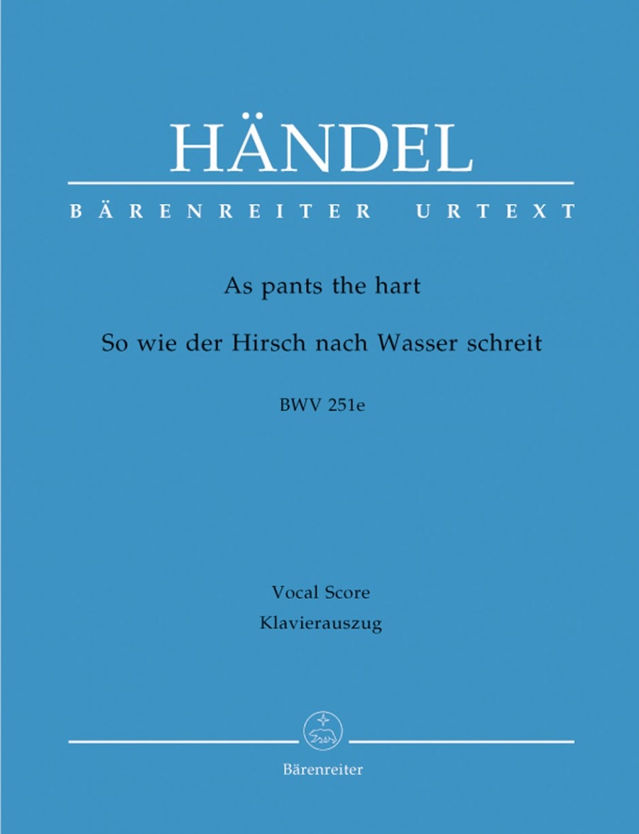 Handel: As pants the hart (HWV 251e) published by Barenreiter Urtext - Vocal Score