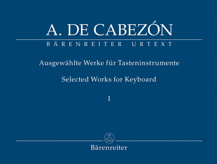 Cabezon: Selected Works for Keyboard I: Hymnes and Versets published by Barenreiter