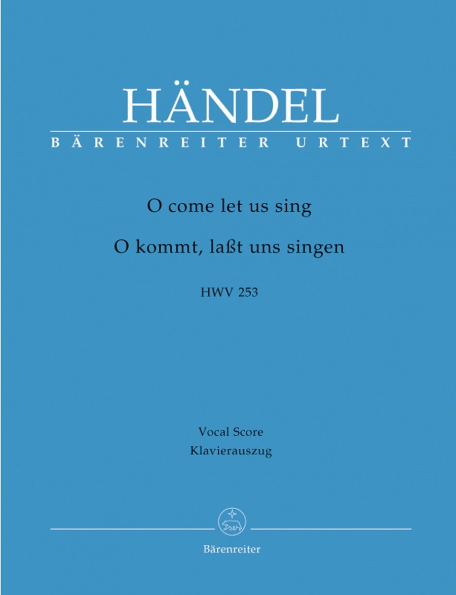 Handel: O come let us sing (HWV 253) (Chandos Anthem) published by Barenreiter Urtext - Vocal Score