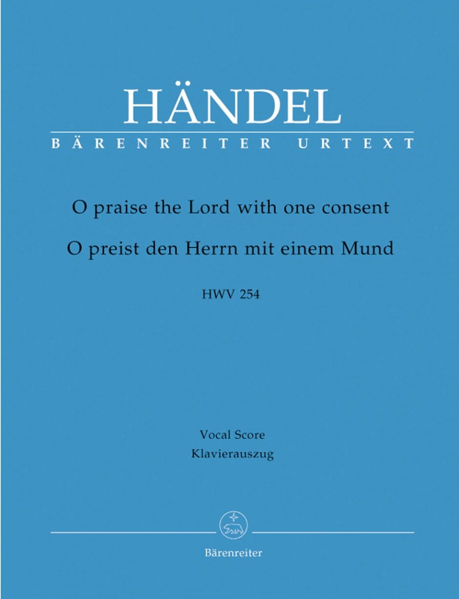 Handel: O praise the Lord (HWV 254) (Chandos Anthem) published by Barenreiter Urtext - Vocal Score