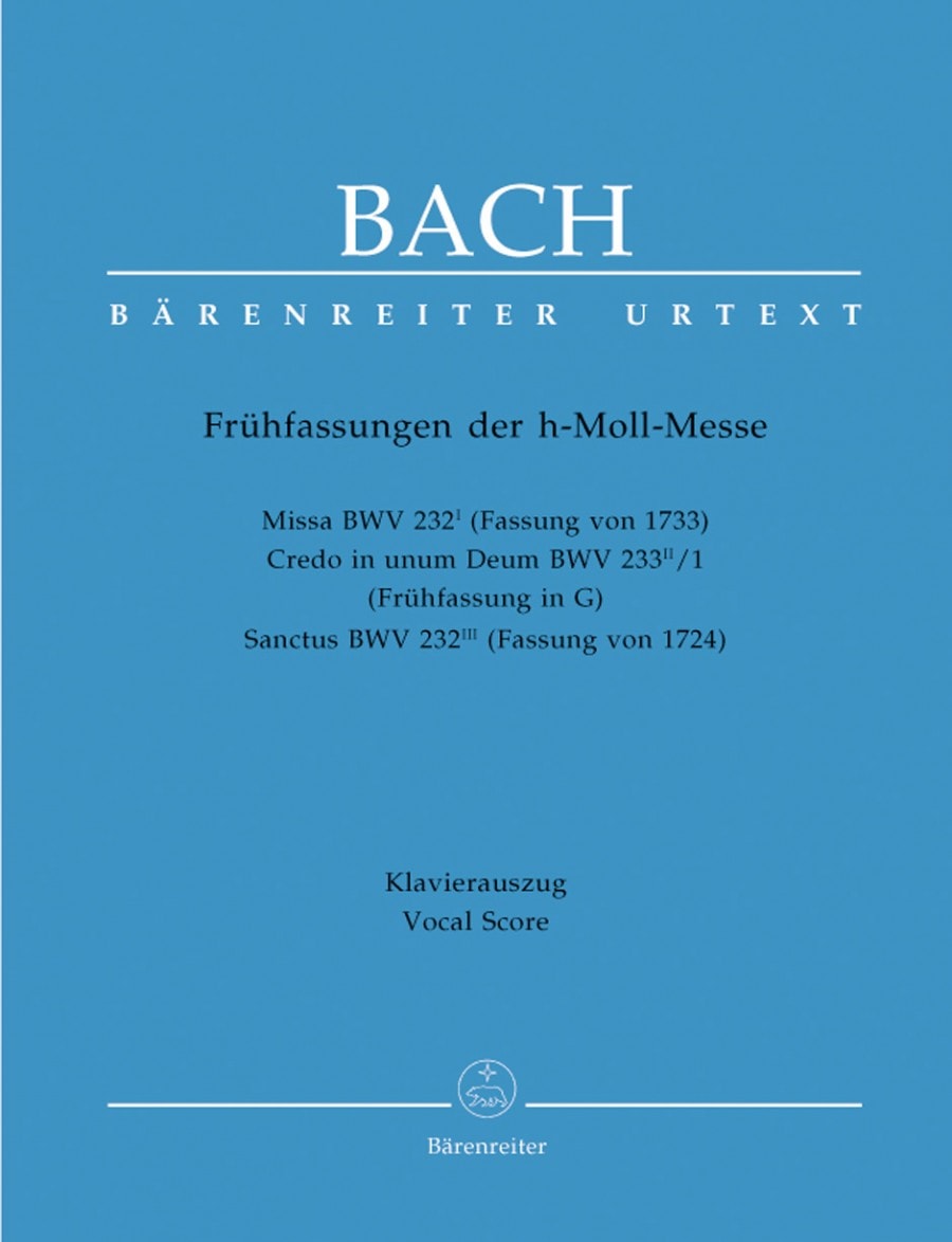 Bach: Mass in B minor Early versions (BWV 232[I], BWV 233[II]/1, BWV 232[III]) published by Barenreiter Urtext - Vocal Score