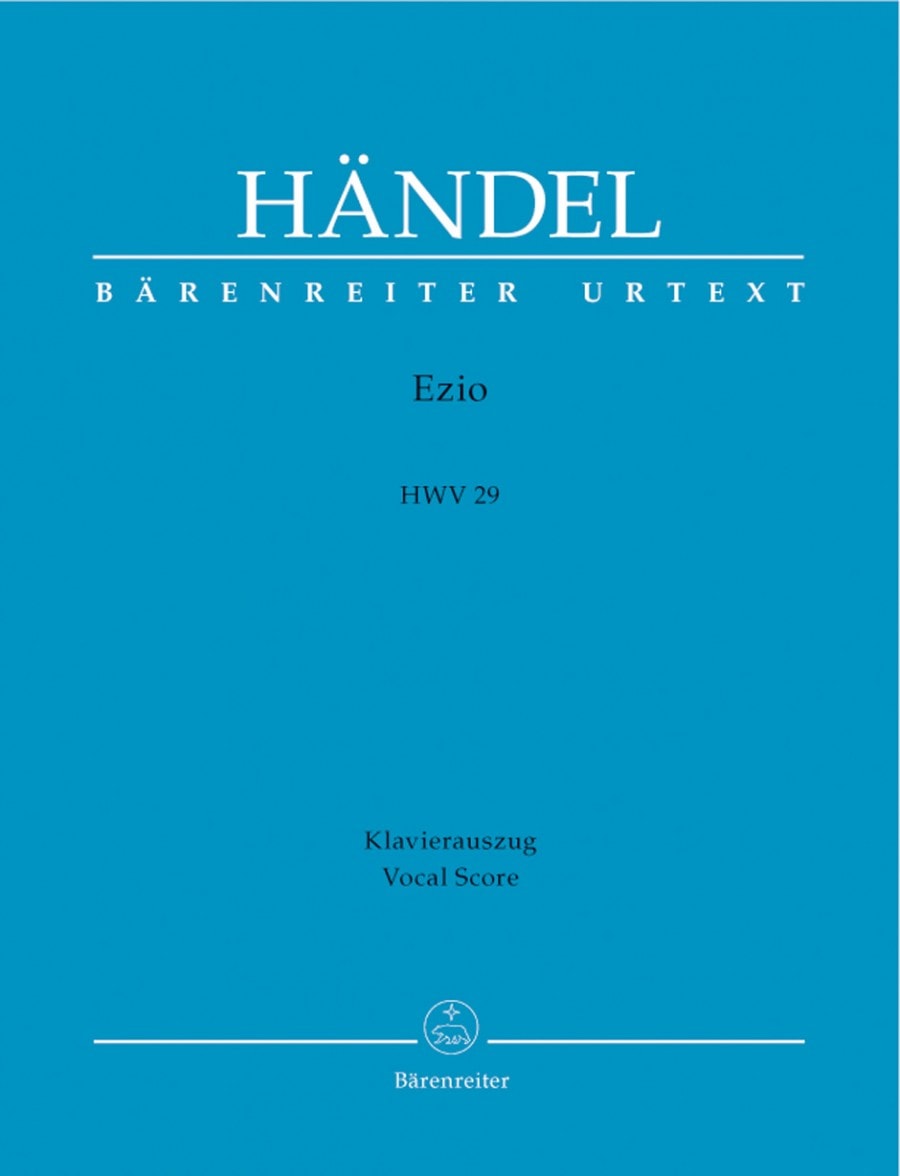Handel: Ezio (HWV 29) published by Barenreiter Urtext - Vocal Score