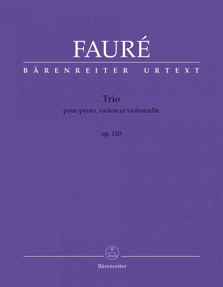 Faure: Piano Trio Opus 120 published by Barenreiter