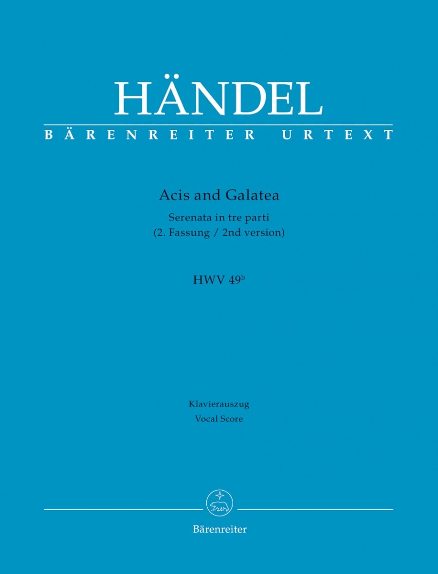 Handel: Acis and Galatea (HWV 49b, 2nd version) published by Barenreiter Urtext - Vocal Score