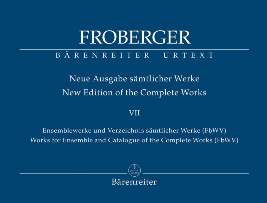 Froberger: Johann Jacob: Works for Ensemble and Catalogue of the Complete Works (FbWV) published by Barenreiter