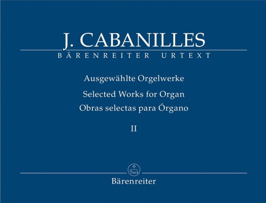 Cabanilles: Selected Works for Organ Volume 2 published by Barenreiter