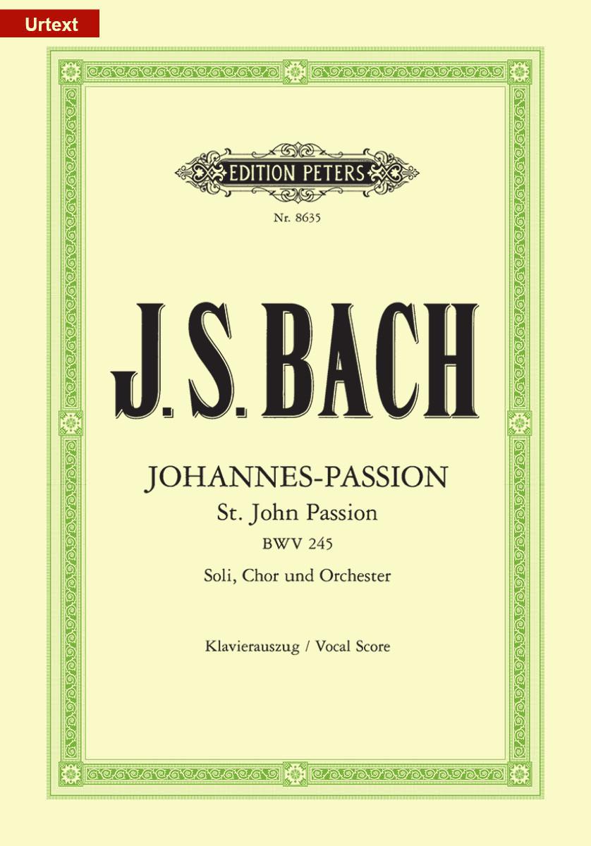 Bach: St John Passion (BWV 245) published by Peters - Vocal Score
