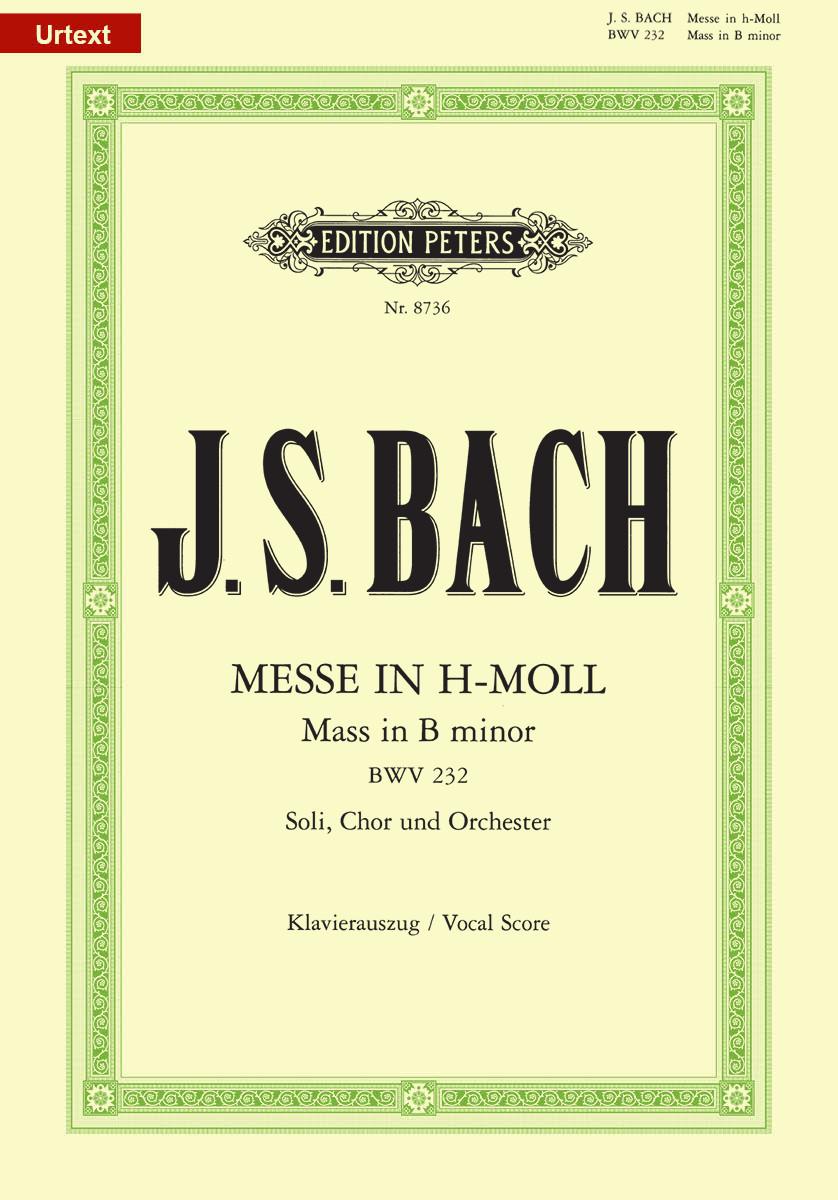 Bach: Mass in B Minor published by Peters - Vocal Score