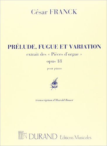 Franck: Prlude, Fugue & Variation Opus 18 for Piano published by Durand