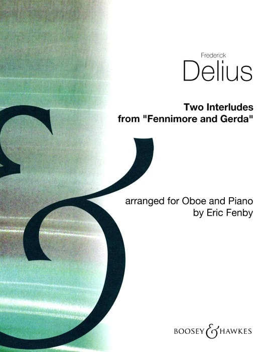 Delius: 2 Interludes for Oboe published by Boosey & Hawkes