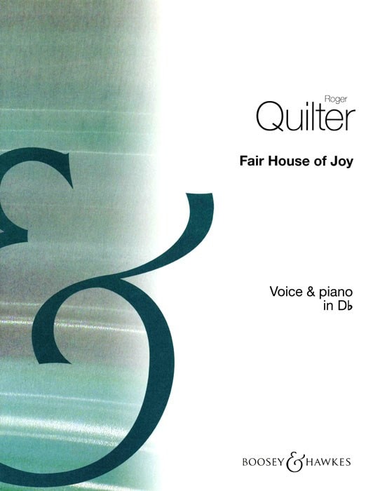 Quilter: Fair House of Joy in Db published by Boosey & Hawkes