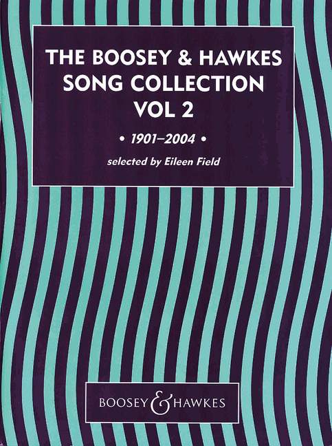 The Boosey & Hawkes Song Collection Volume 2 1901 - 2004