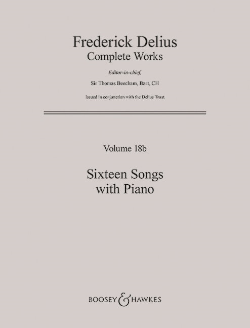 Delius: Sixteen Songs with Piano published by Boosey & Hawkes
