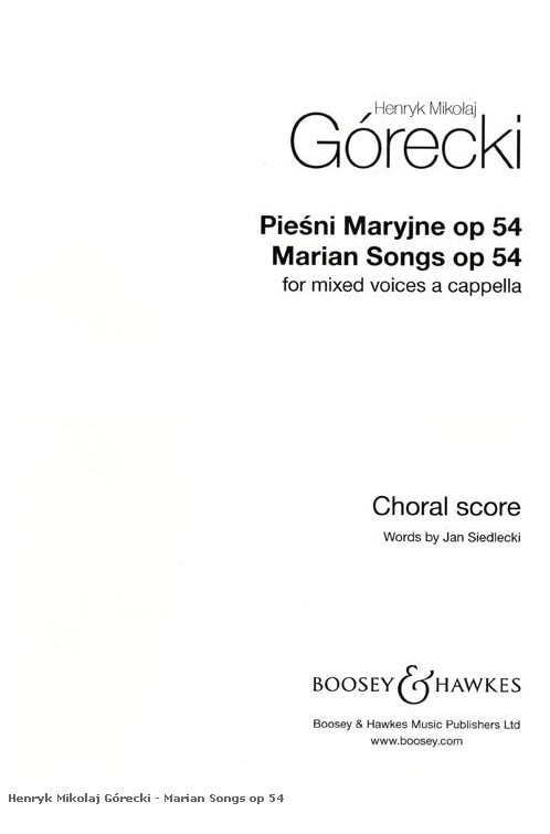 Gorecki: Marian Songs Opus 54 SATB published by Boosey & Hawkes
