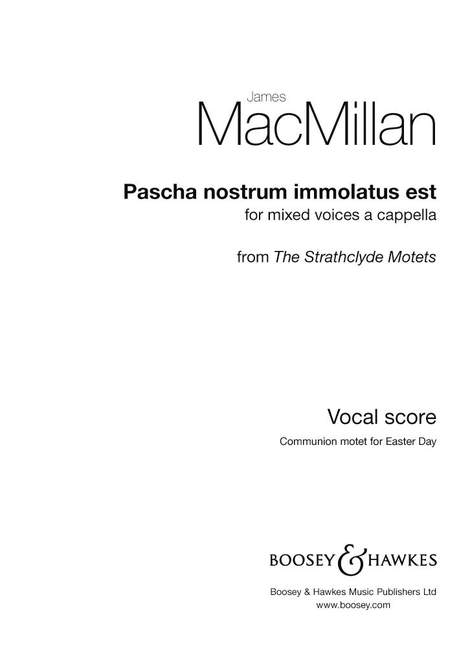 Macmillan: Pascha nostrum immolatus est SATB published by Boosey & Hawkes