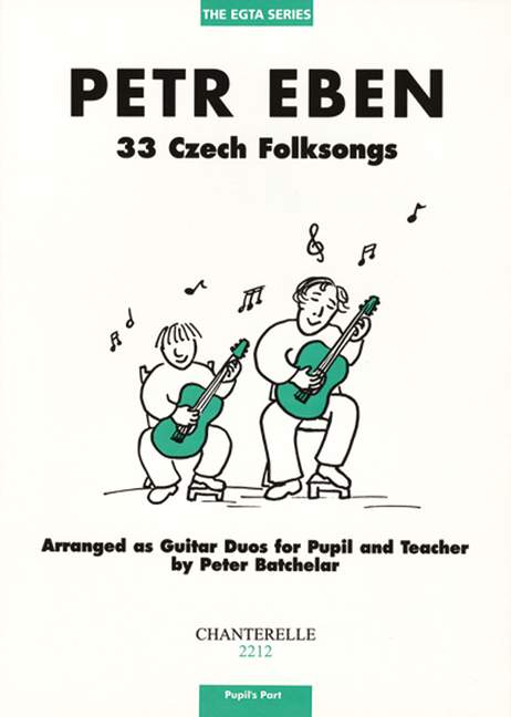 Eben: 33 Czech Folksongs for Guitar (Pupil's Part) published by Chanterelle