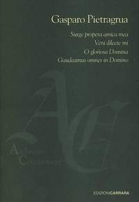 Pietragrua: Surge propera amica mea SATB published Carrara - Vocal Score